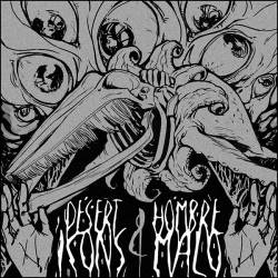 Hombre Malo : Hombre Malo - Desert Icons